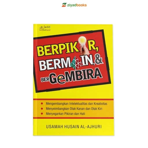 Berpikir, Bermain, Dan Bergembira