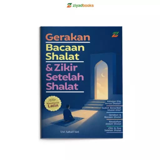 Gerakan, Bacaan Shalat, dan Zikir Setelah Shalat (KEEP PRIORITAS)